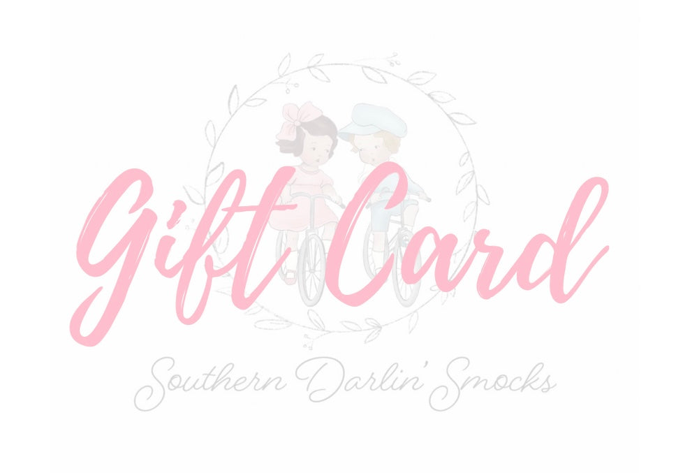 Southern Darlin Smocks, LLC Gift Card